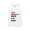 A Lot of Wondering Going On Tank Top (White)