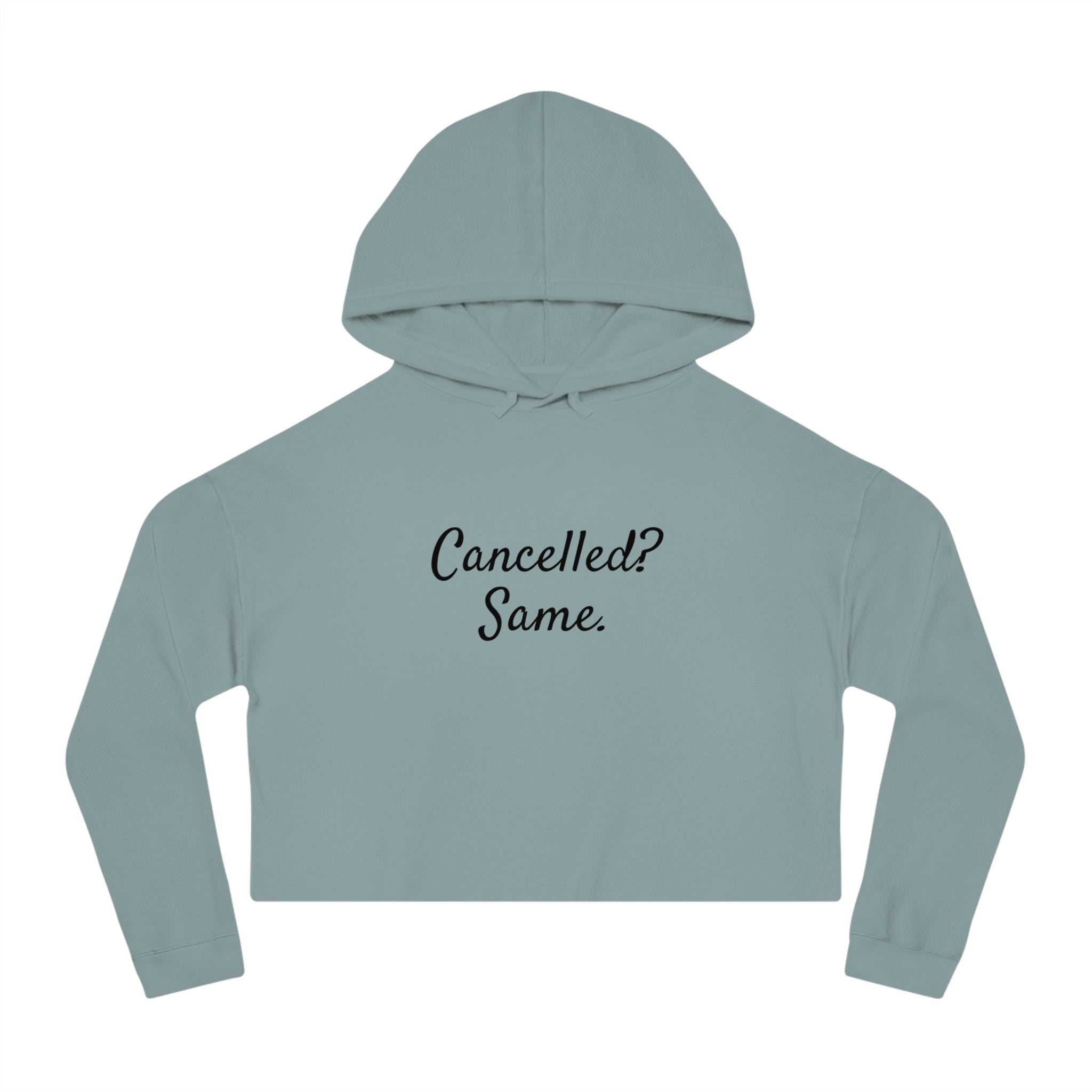 Cancelled? Cropped Hoodie (Sage)