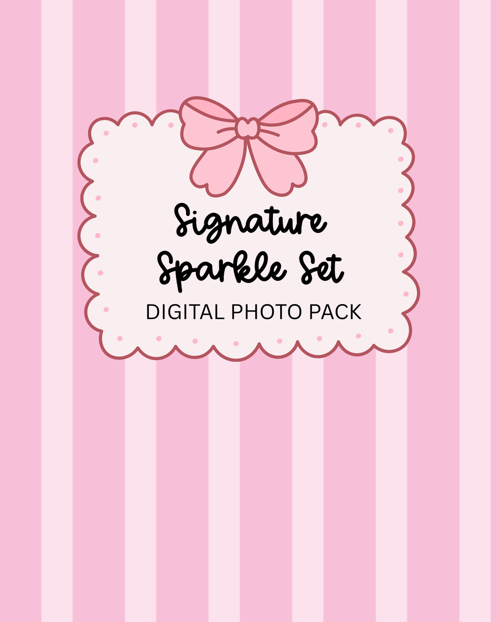 Signature Sparkle Set - Digital Photo Pack